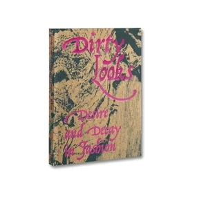 Desire and Decay in Fashion