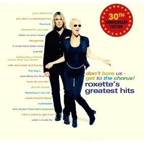 Roxette - Don't Bore Us-Get To The Chorus! Greatest Hits 2LP