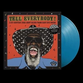 Various Artists - Tell Everybody!: 21st Century Juke Joint Blues From Easy Eye Sound (Blue) LP