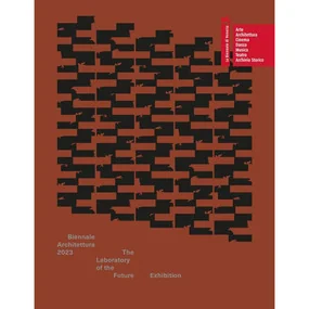 Biennale Architettura 2023 : The Laboratory of The Future