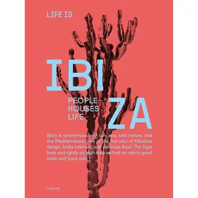 Life is Ibiza: People Houses Life