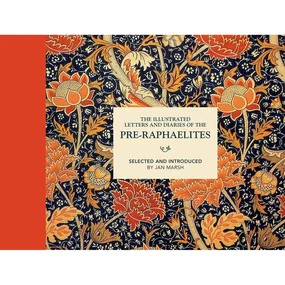 The Illustrated Letters and Diaries of the Pre-Raphaelites